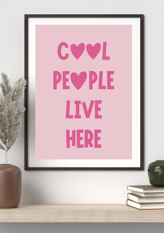 Cool People Live Here – Pink Printable Wall Art (Digital Download)