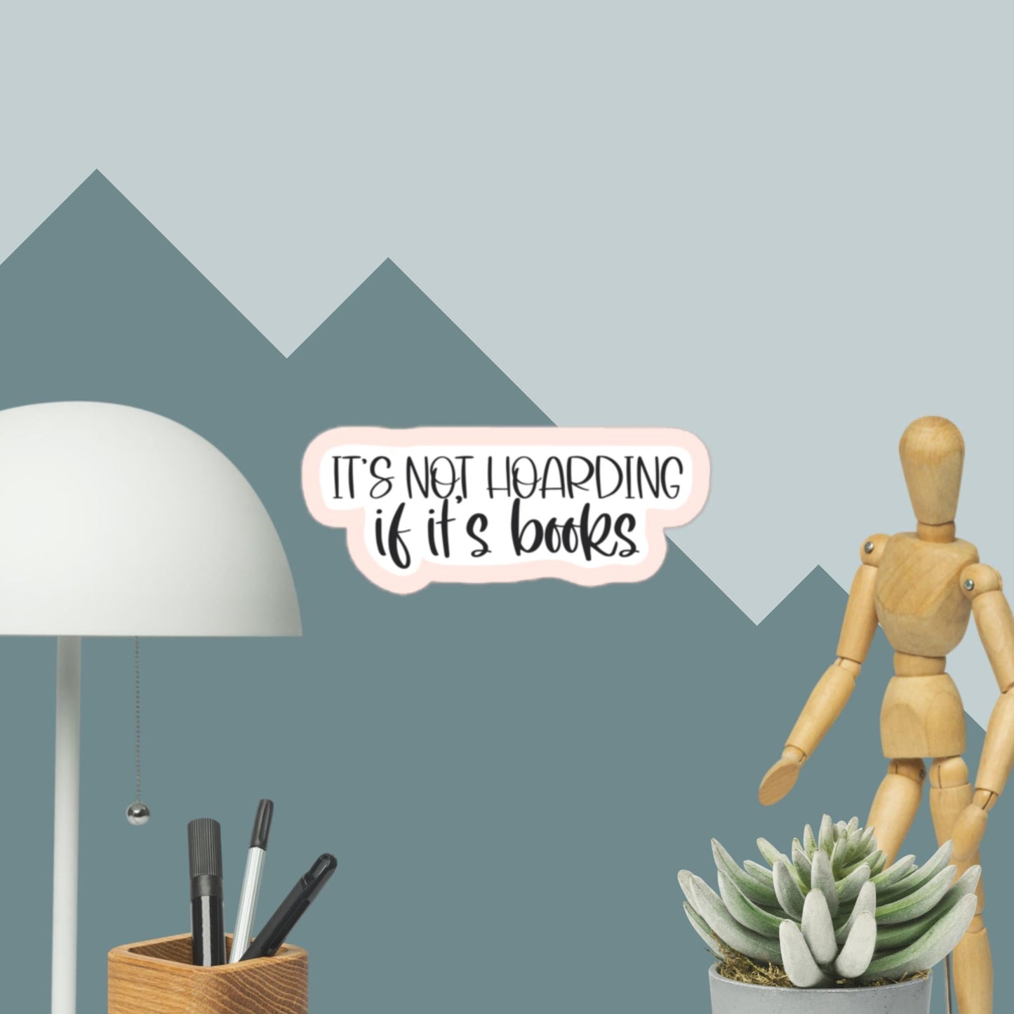 “It’s Not Hoarding if It’s Books” Kiss - Cut Vinyl Sticker – Book Lover Quote Decal | book lover gift box by NovelTeas